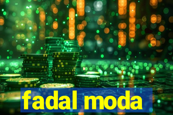 fadal moda